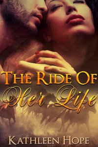 The Ride Of Her Life - Kathleen Hope - ebook