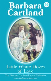 Little White Doves of Love - Barbara Cartland - ebook