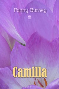 Camilla: A Picture of Youth - Fanny Burney - ebook