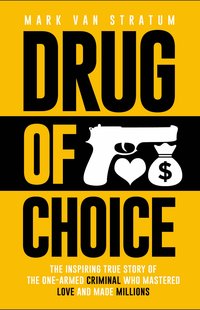 Drug of Choice - Mark Van Stratum - ebook