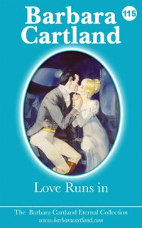 Love Runs In - Barbara Cartland - ebook