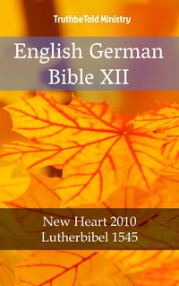 English German Bible XII - TruthBeTold Ministry - ebook