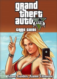 GTA V Game Guides Walkthrough - Ultımate Game - ebook