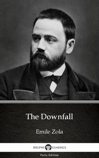 The Downfall by Emile Zola (Illustrated) - Emile Zola - ebook