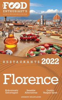 2022 Florence Restaurants - Andrew Delaplaine - ebook