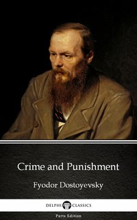 Crime and Punishment by Fyodor Dostoyevsky - Fyodor Dostoyevsky - ebook