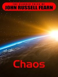 Chaos - John Russel Fearn - ebook