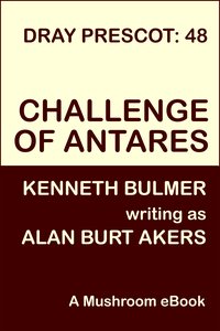 Challenge of Antares - Alan Burt Akers - ebook