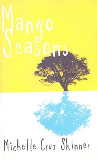 Mango Seasons - Michelle Cruz Skinner - ebook