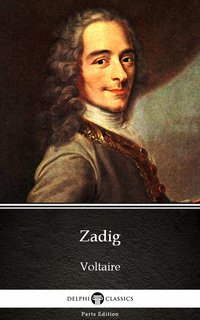 Zadig by Voltaire - Delphi Classics (Illustrated) - Voltaire - ebook