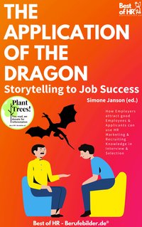 The Application of the Dragon. Storytelling to Job Success - Simone Janson - ebook