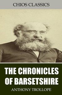 The Chronicles of Barsetshire - Anthony Trollope - ebook