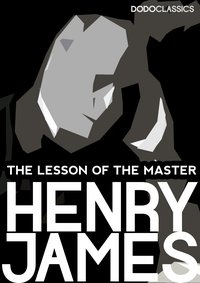 The Lesson of the Master - Henry James - ebook