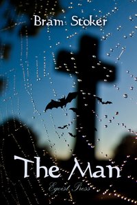 The Man - Bram Stoker - ebook