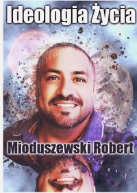 Ideologia Życia - Robert Mioduszewski - ebook