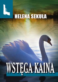 Wstęga Kaina - Helena Sekuła - ebook