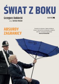 Świat z boku. Absurdy zagranicy - Grzegorz Dobiecki - ebook