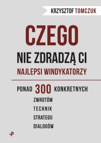 Czego nie zdradzą ci najlepsi windykatorzy - Krzysztof Tomczuk - ebook