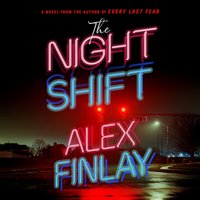 Night Shift - Alex Finlay - audiobook