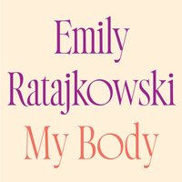 My Body - Emily Ratajkowski - audiobook