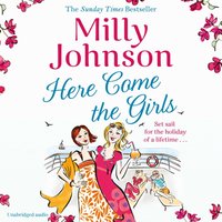 Here Come the Girls - Milly Johnson - audiobook