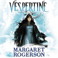Vespertine - Margaret Rogerson - audiobook