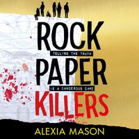 Rock Paper Killers - Alexia Mason - audiobook