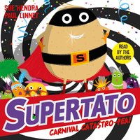 Supertato Carnival Catastro-Pea! - Sue Hendra - audiobook