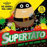 Supertato Night of the Living Veg - Sue Hendra - audiobook