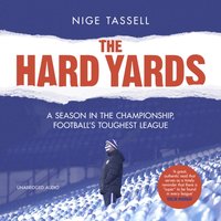 Hard Yards - Nige Tassell - audiobook