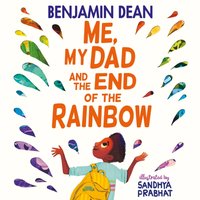 Me, My Dad and the End of the Rainbow - Benjamin Dean - audiobook