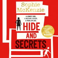 Hide and Secrets - Sophie McKenzie - audiobook
