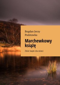 Marchewkowy książę - Bogdan Podstawka - ebook
