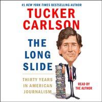 Long Slide - Tucker Carlson - audiobook