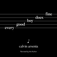 Every Good Boy Does Fine - Calvin Arsenia - audiobook