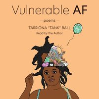 Vulnerable AF - Tarriona Ball - audiobook