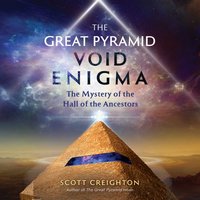 Great Pyramid Void Enigma - Scott Creighton - audiobook