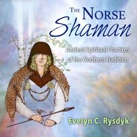 Norse Shaman - Evelyn C. Rysdyk - audiobook