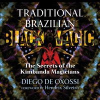 Traditional Brazilian Black Magic - Hendrix Silveira - audiobook