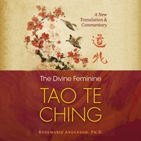 Divine Feminine Tao Te Ching - Rosemarie Anderson - audiobook