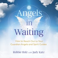 Angels in Waiting - Judy Katz - audiobook