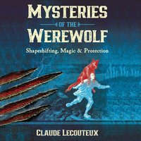 Mysteries of the Werewolf - Claude Lecouteux - audiobook