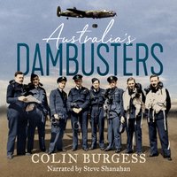 Australia''s Dambusters - Colin Burgess - audiobook