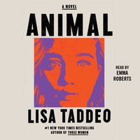 Animal - Lisa Taddeo - audiobook