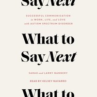 What to Say Next - Sarah Nannery - audiobook