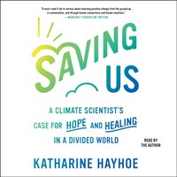 Saving Us - Katharine Hayhoe - audiobook