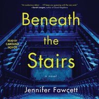 Beneath the Stairs - Jennifer Fawcett - audiobook
