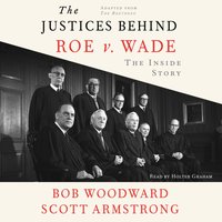 Justices Behind Roe V. Wade