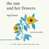 Sun and Her Flowers - Rupi Kaur - audiobook