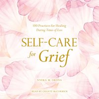 Self-Care for Grief - Nneka M. Okona - audiobook